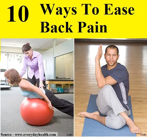 10 Ways To Ease Back Pain
