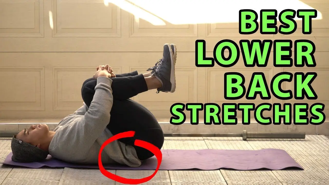 11 Best Lower Back Stretches For Pain &  Stiffness