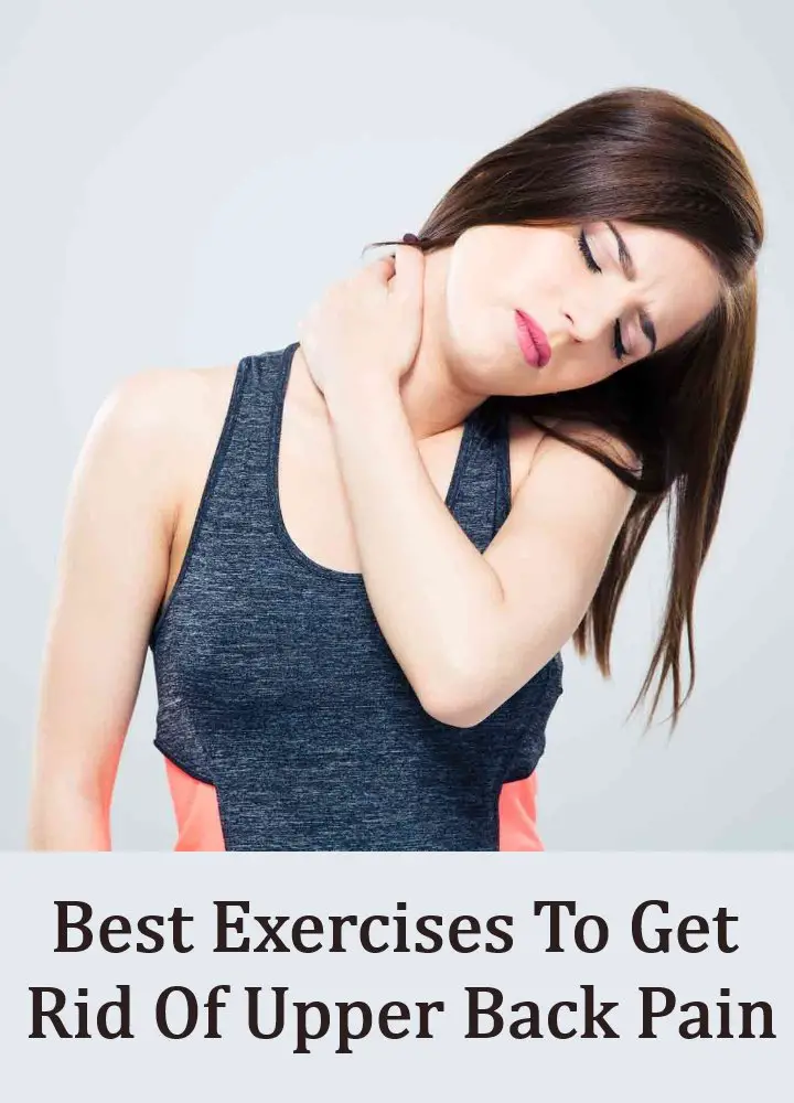 5 Best Exercises To Get Rid Of Upper Back Pain ...