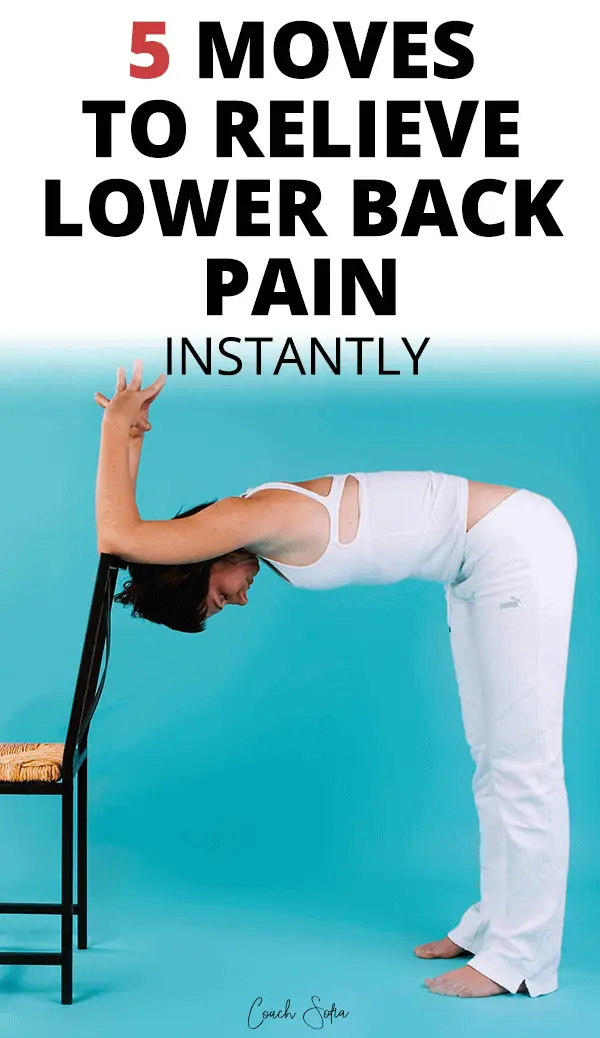 5 Moves For Instant Lower Back Pain Relief
