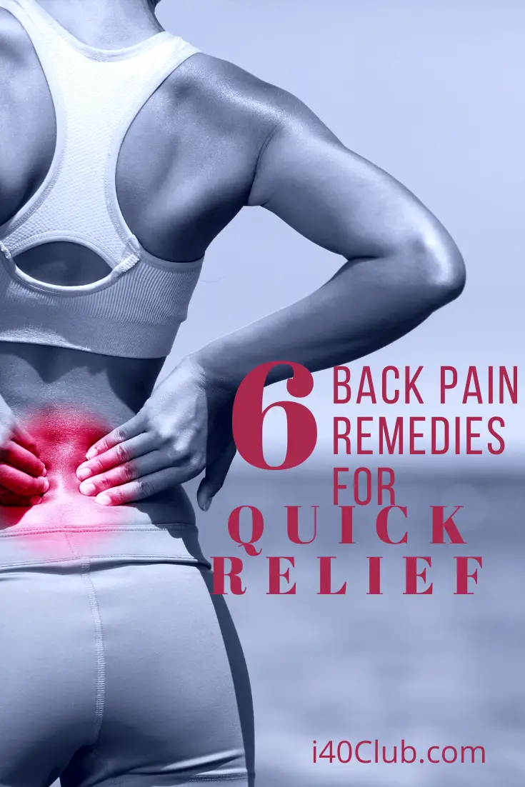 6 Back Pain Remedies for Fast Relief