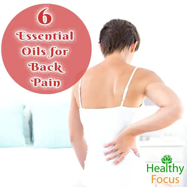 6 Essential Oils for Back Pain