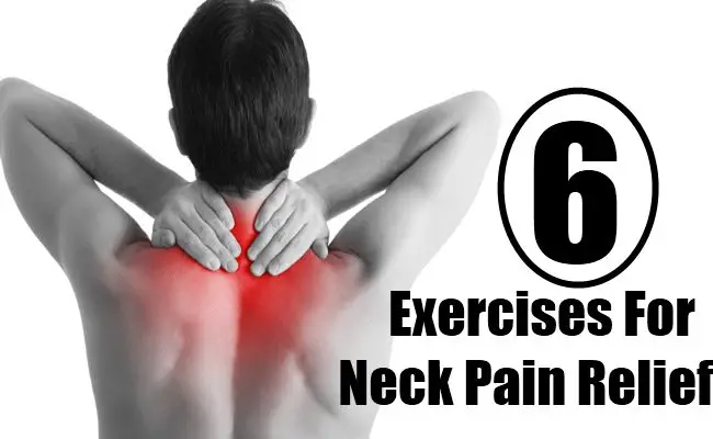 6 Exercises For Neck Pain Relief