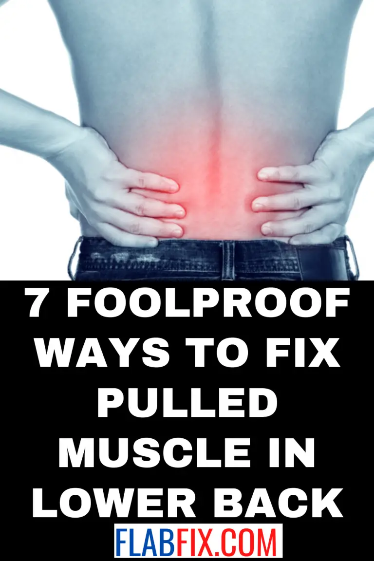 7 Foolproof Ways to Fix Pulled Muscle In Lower Back