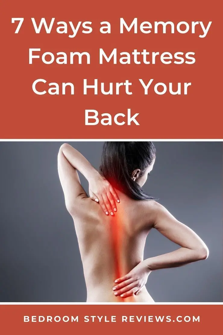 7 Ways a Memory Foam Mattress Can Hurt Your Back