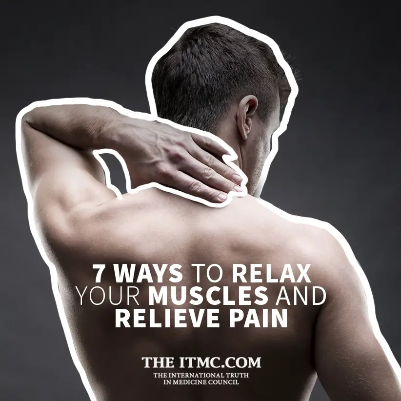 7 Ways to Relax Your Muscles And Relieve Pain