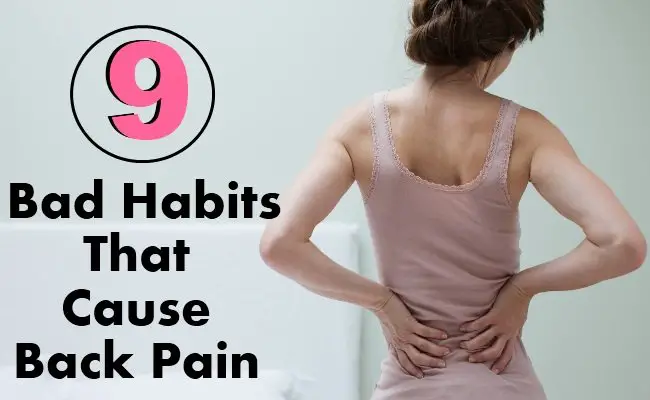 9 Bad Habits That Cause Back Pain