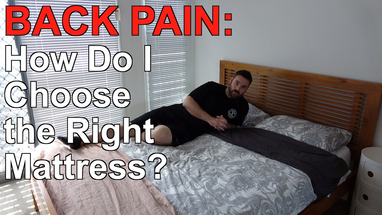 Back Pain: How Do I Choose the Right Mattress?