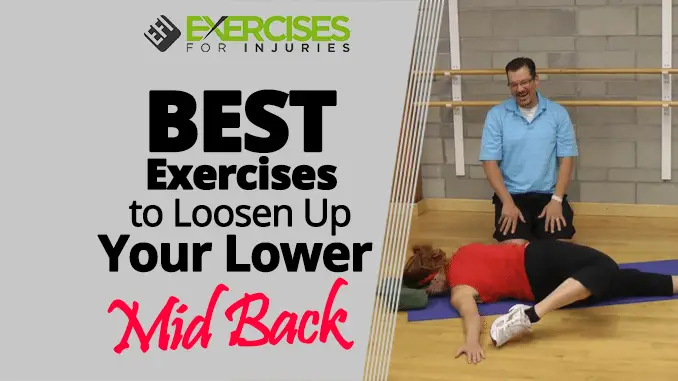 BEST Exercises to Loosen Up Your Lower Mid Back ...