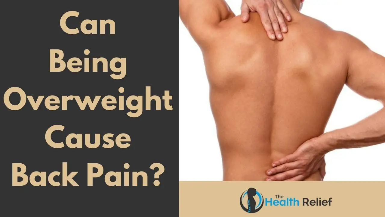 Can Being Overweight Cause Back Pain?