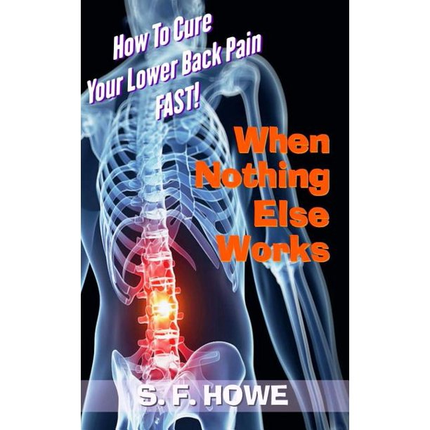 Effortless Healing: When Nothing Else Works : How To Cure Your Lower ...