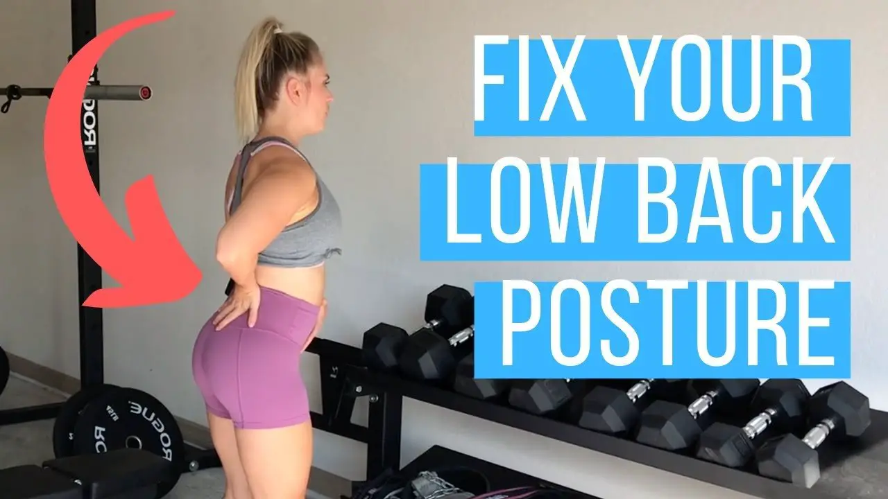 FIX LOW BACK POSTURE FOR BACK PAIN