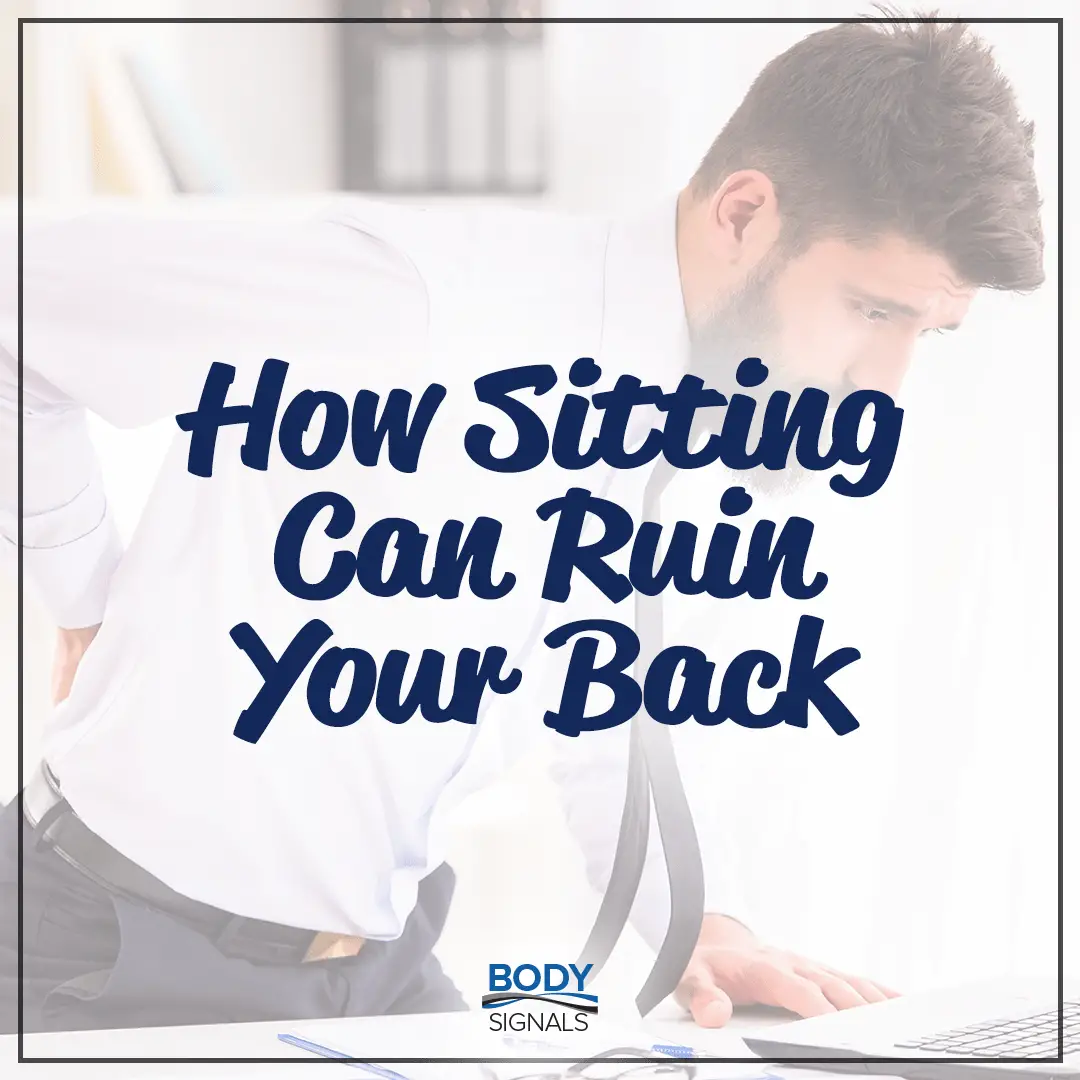 How Sitting Can Ruin Your Back