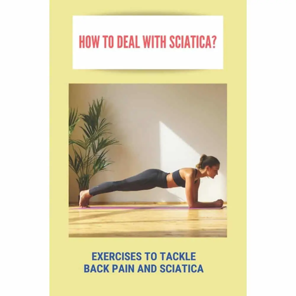 How To Deal With Sciatica?: Exercises To Tackle Back Pain And Sciatica ...