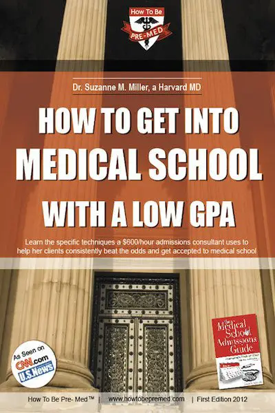 How to Get into Medical School with a Low GPA  MDadmit