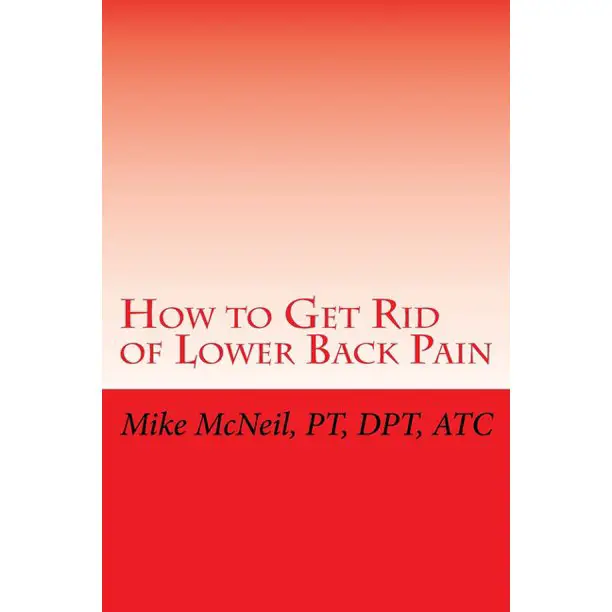 How to Get Rid of Lower Back Pain (Paperback)