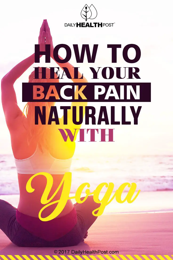 How to Heal Your Back Pain Naturally with Yoga