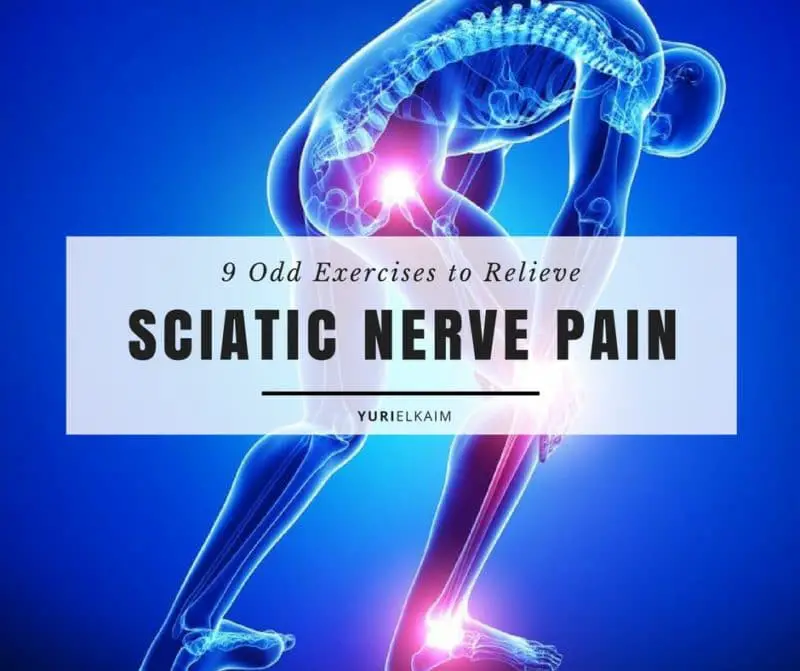 How to Relieve Sciatic Nerve Pain (Do These 9 Odd Exercises)
