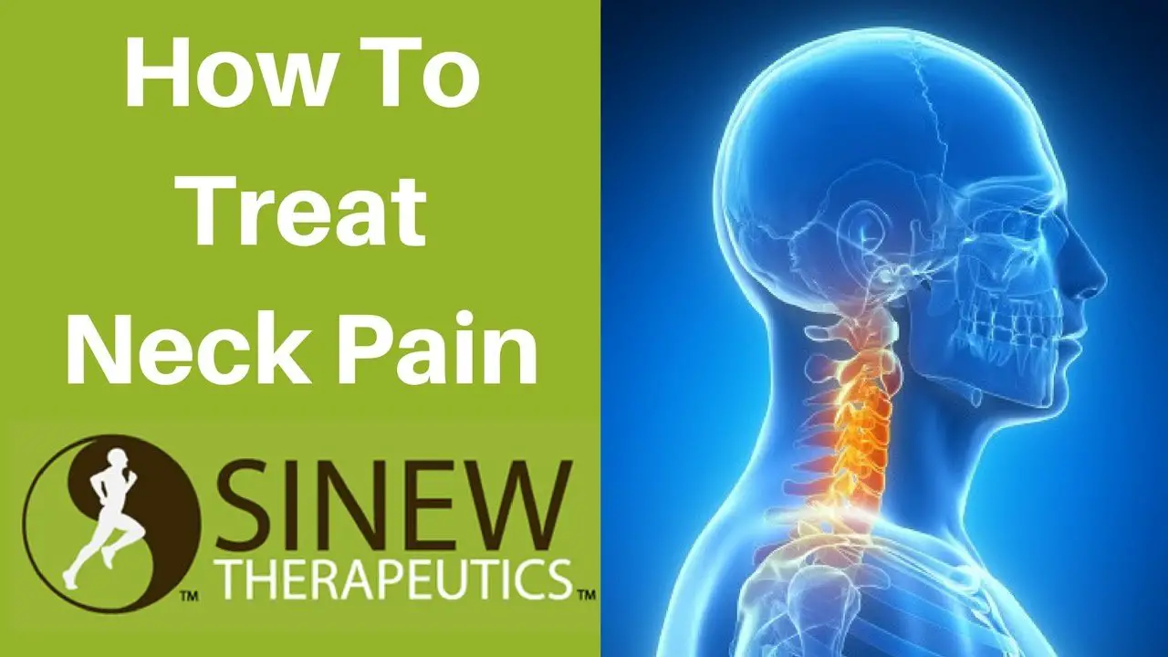 How To Treat Neck Pain and Speed Recovery