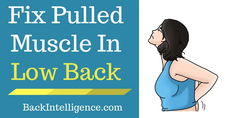 Learn 3 best pulled muscle in lower back treatments that ...
