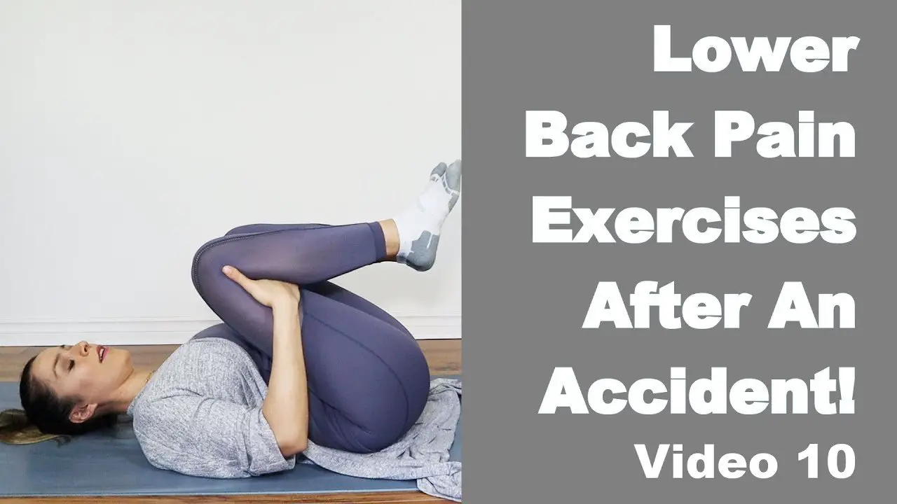 Lower Back Pain Exercises After An Accident! Video 10 ...