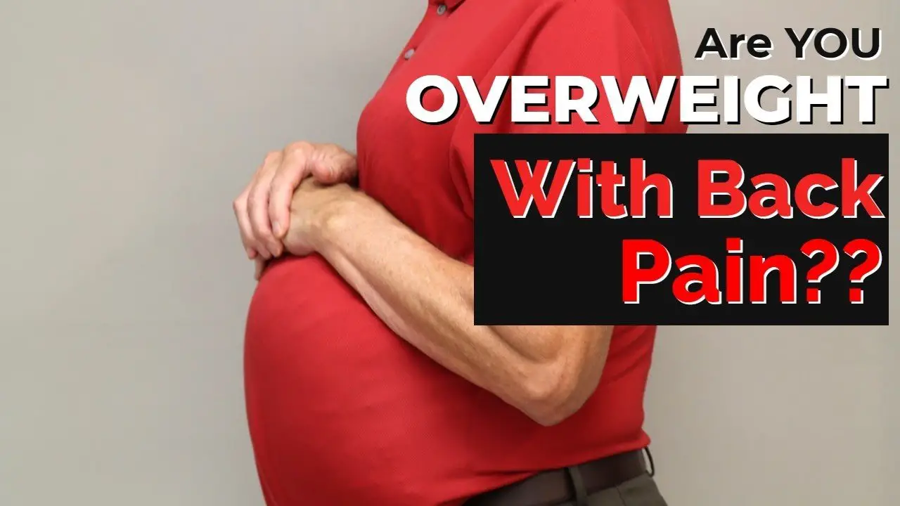 Overweight with Back Pain? Top 3 Things to Try