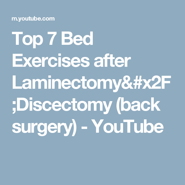 Top 7 Bed Exercises after Laminectomy/Discectomy (back surgery ...