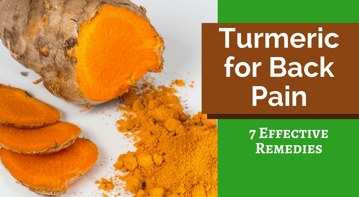 Turmeric for Back Pain (7 Effective Remedies)