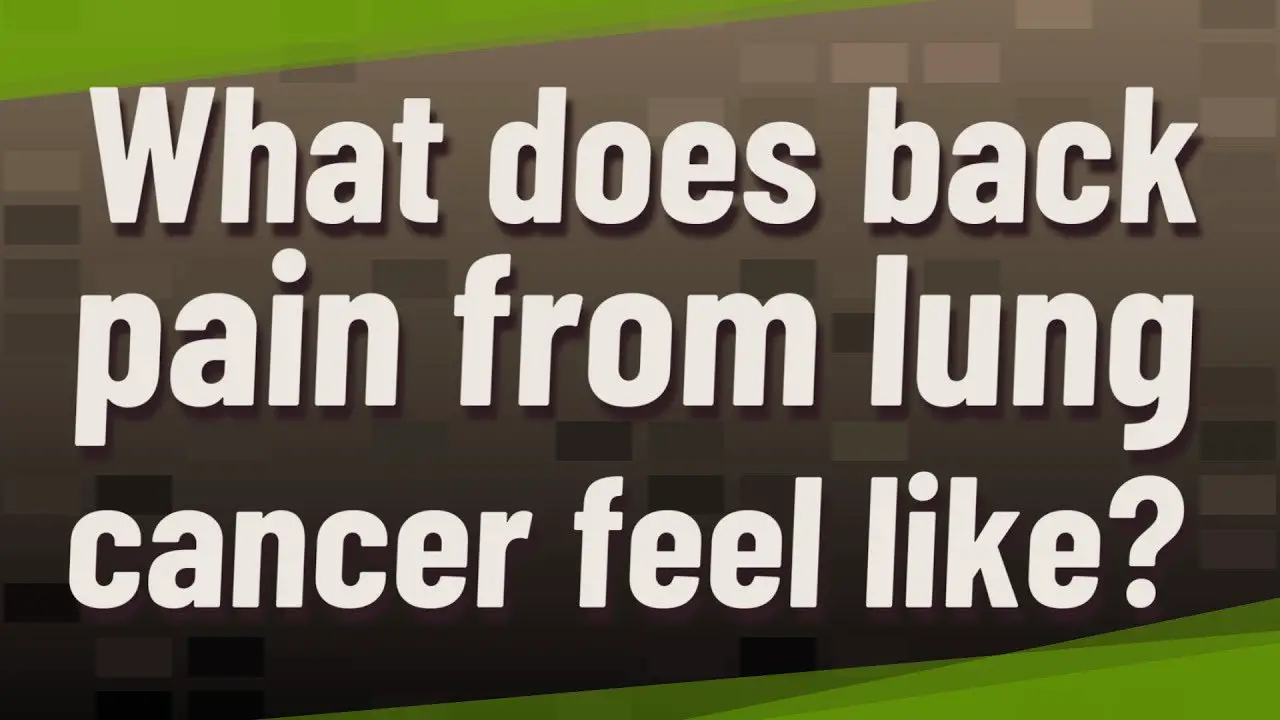 What does back pain from lung cancer feel like?