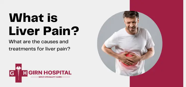 What is liver pain? What are the causes and treatment for ...