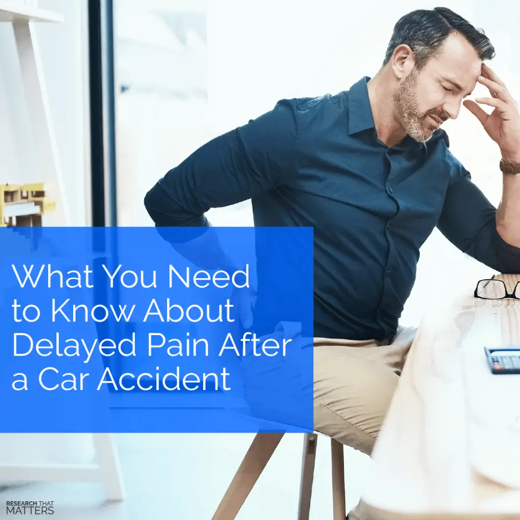 What You Need to Know About Delayed Pain After a Car Accident â¢ Hills ...