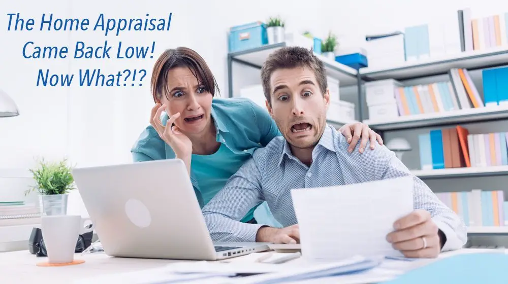 Witz Real Estate: Options When Your Appraisal Comes In Low